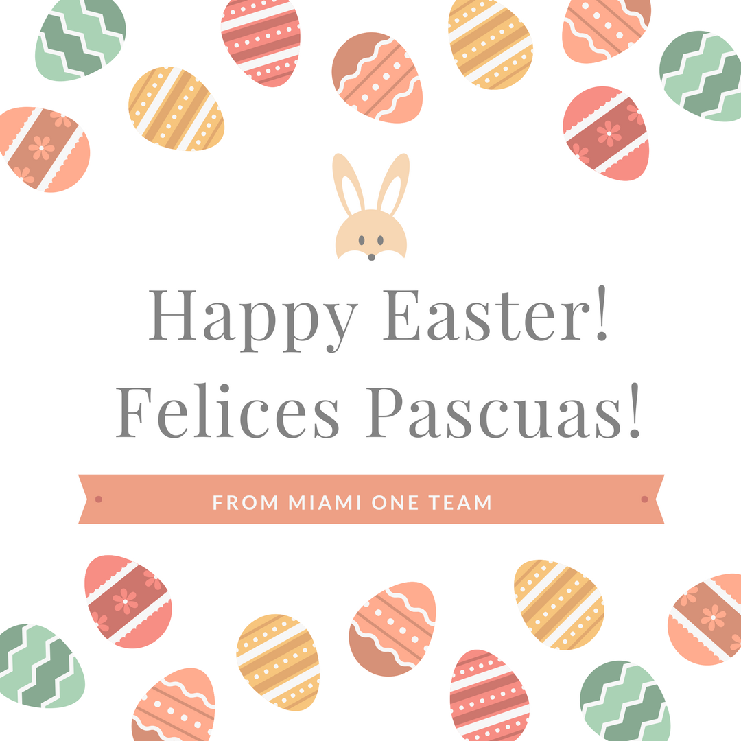 Happy Easter! from Miami One Team
